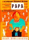 Papa - Péniche-Théâtre La Baleine Blanche