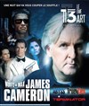 Nuits au Max : Soirée James Cameron - Théâtre Le 13ème Art - Grande salle