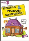 Recherche pigeon désespérement - Laurette Théâtre