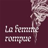 La femme rompue - Théâtre du Pavé