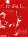 Circofonia - Studio de L'Ermitage