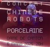 Chinese Robots + Porcelaine - La Dame de Canton