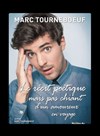 Marc Tourneboeuf dans Le récit poétique mais pas chiant d'un amoureux en voyage - Péniche Théâtre Story-Boat