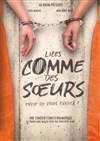 Liées comme des soeurs - La Ricane