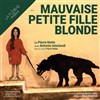 Mauvaise petite fille blonde - Théâtre La Flèche