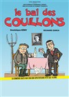 Le bal des couillons - Salle des fêtes de Mainvilliers