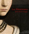 Les Silencieuses - Théâtre de l'Epée de Bois - Cartoucherie