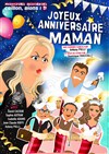 Joyeux anniversaire Maman - Théâtre du Rempart