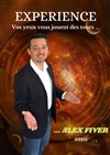 Alex Fiver dans Experience - Théâtre Ronny Coutteure