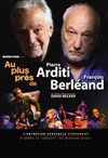 Au plus près de... Pierre Arditi et François Berléand - Théâtre à l'Ouest de Lyon