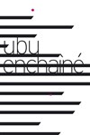 Ubu enchaîné - Athénée - Théâtre Louis Jouvet