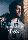 Le tour de Tibz - La Cigale