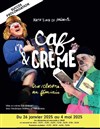 Caf & Crème - Théo Théâtre - Salle Théo