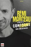 Rémi Marceau dans Certifié conforme aux originaux - Théâtre à l'Ouest Caen