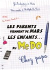 Les parents viennent de Mars, les enfants du Mc Do ! Chez Papa - La BDComédie