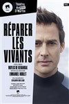 Réparer les vivants - Théâtre du Petit Saint Martin