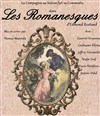 Les Romanesques - Théâtre de l'Eau Vive