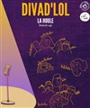 Divad'Lol - Théâtre Divadlo