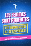 Les femmes sont parfaites, les hommes font ce qu'ils peuvent - Comédie Le Mans