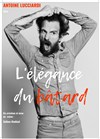 Antoine Lucciardi dans L'élégance du bâtard - Espace Gerson