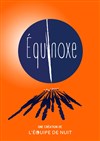 Équinoxe : Spectacle d'improvisation - Improvi'bar