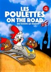 Les poulettes on the road - Comédie Nation