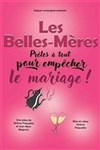 Les belles meres - Le Zygo Comédie