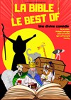 La Bible, le best of - Théâtre Les Etoiles - petite salle