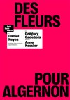 Des fleurs pour Algernon - Théâtre du Petit Saint Martin