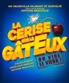 La cerise sur le gâteux - La Comédie des K'Talents