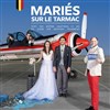 Mariés sur le tarmac - Le Pont de Singe