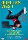 Tim Solac dans Quelles vies ! - Chapiteau Cirque Stephan Zavatta à Perpignan