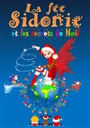 La Fée Sidonie et les secrets de Noël - Théâtre Le Cabestan