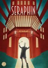 Seraphin - Palais des Congrès de Versailles