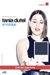 Tania Dutel | En rodage - La Piccola Scala