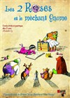 Les 2 Roses et le méchant Gnome - Comédie de la Roseraie