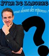 Yvan de Labonne vous donne des réponses ! - Le Bab Ilo