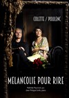 Mélancolie pour rire - Théâtre de Nesle - grande salle 