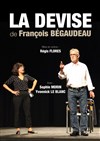 La devise - Theatre de la rue de Belleville