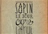 Sapin le jour ogre la nuit - La Loge