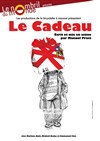 Le cadeau - Théâtre le Nombril du monde