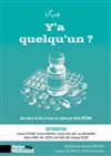 Y'a quelqu'un ? - Théâtre Darius Milhaud