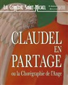 Claudel en partage - La Comédie Saint Michel - petite salle 