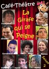 La Girafe qui se Peigne * Saison 2 * - Aux 26 LanterneS