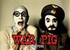 War pig - Espace Saint Honoré