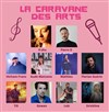 La Caravane des Arts - L'Avant Gare