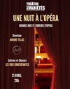 Une nuit à l'opéra - Théâtre des Variétés - Grande Salle