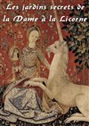 Les jardins secrets de la Dame à la Licorne - Théâtre de Nesle - grande salle 