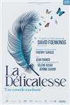 La délicatesse - Espace Paul Valéry