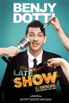 Benjy Dotti dans The Late Comic Show - Théâtre la scène BRG